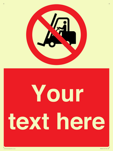 Custom No Forklift Trucks Sign
